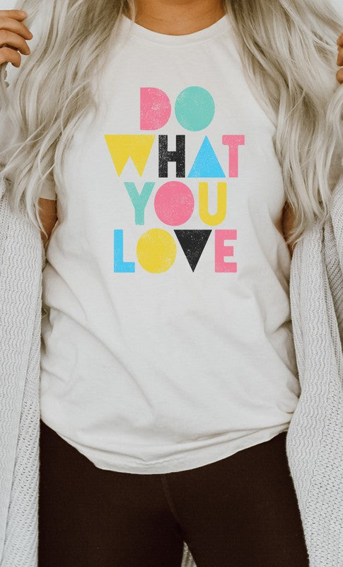 POP ART DO WHAT YOU LOVE TEE - WHITE
