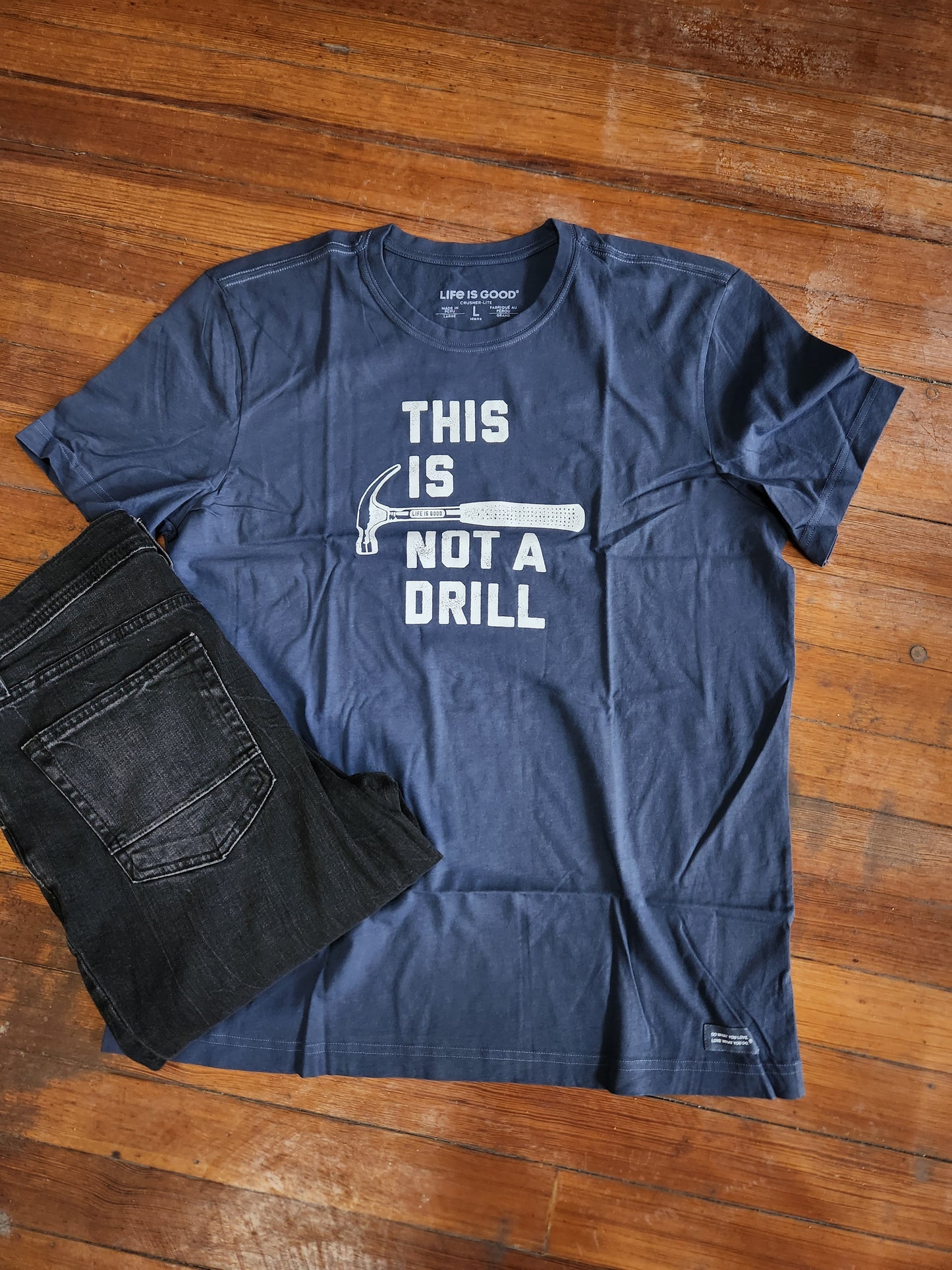 LIFE IS GOOD THIS IS NOT A DRILL TEE - DUSTY BLUE